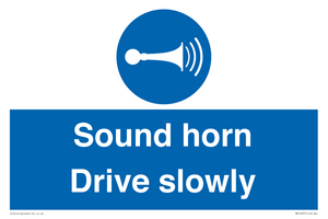 Sound horn Drive slowly